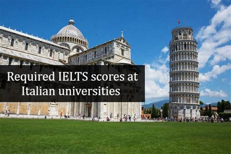 Required IELTS scores at Italian universities | Study in Italy