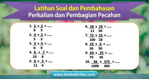 Latihan Soal Perkalian Dan Pembagian Pecahan Dan Kunci Jawaban Bimbel