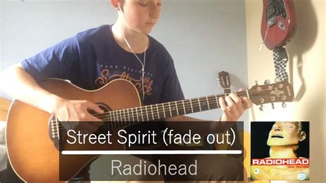 Street Spirit Fade Out Radiohead Guitar Cover Youtube