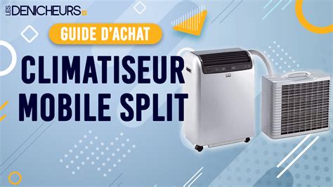 Quel Climatiseur Mobile Split Choisir Top Climatiseur