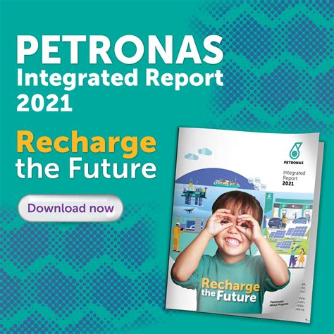 Petronas On Twitter The Petronas Integrated Report Themed