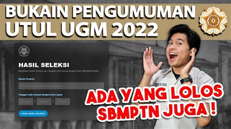 BUKA PENGUMUMAN UTUL UGM 2022 LOLOS 2 PTN KEDOKTERAN SEKALIGUS YouTube