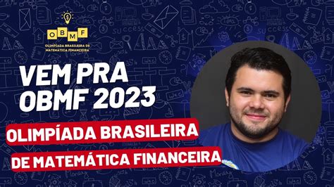 OBMF Olimpíada Brasileira de Matemática Financeira 2023 YouTube