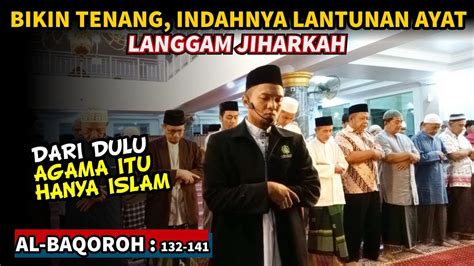 BIKIN TENANG Lantunan Ayat Dengan Irama Jiharkah Surah Al Baqoroh