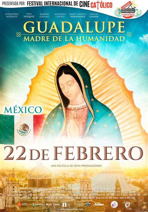 La Pel Cula Guadalupe Madre De La Humanidad Celebra Su Estreno