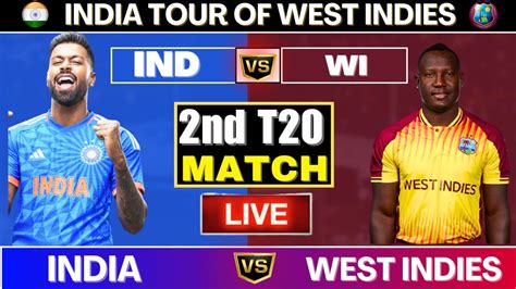 India Vs West Indies Ind Vs Wi 2nd T20 Match Ind Vs Wi 2023 Live Scorecard And Updates 2nd