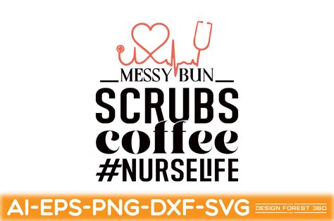 Messy Bun Scrubs Coffee Nurselife Graphic By Design Forest 360