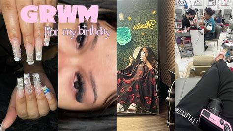 Grwm For My Th Birthday Hair Nails Lashes Etc Youtube