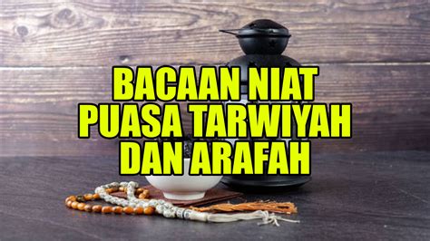 Bacaan Niat Puasa Tarwiyah Dan Arafah Jelang Idul Adha Ini