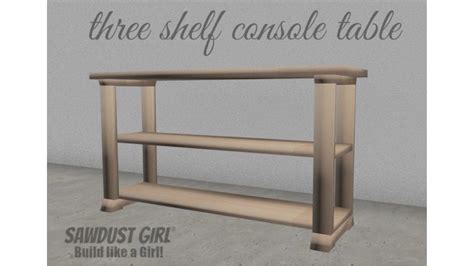 Three Shelf Console Table Free Woodworking Plan