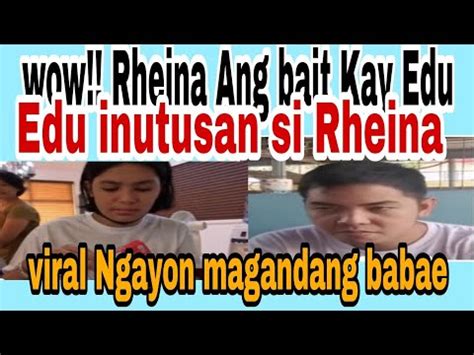 Wow Rheina Ang Bait Kay Edu Inutusan Ni Edu Si Rheina Kalingaprab