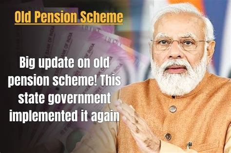 Old Pension Scheme Big Update On Old Pension Scheme This State