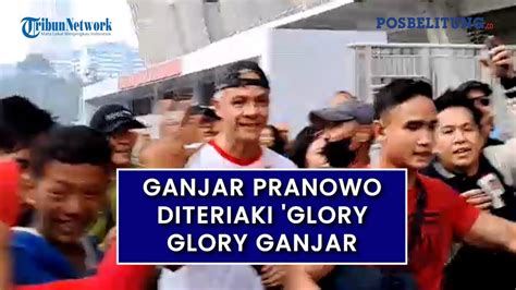 MOMEN Ganjar Pranowo Diteriaki Glory Glory Ganjar Presiden Saat