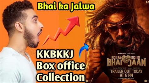 Kkbkkj Day Box Office Collection Ll Kkbkkj