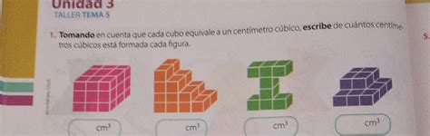 Solved Unidad Taller Tema S Tomando En Cuenta Que Cada Cubo