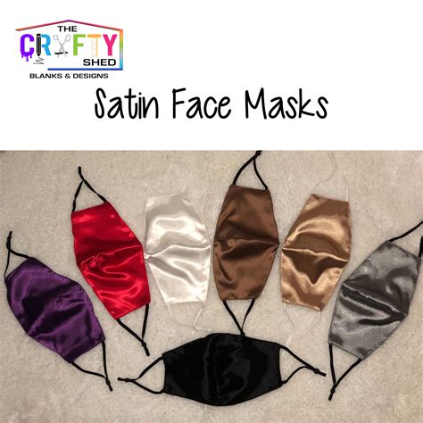 Satin Face Mask The Crafty Shed