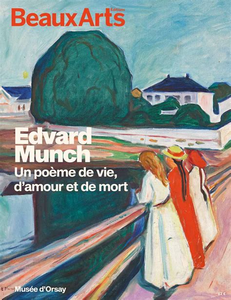 Edvard Munch Un Poeme Damour De Vie Et De Mort AU MUSEE DORSAY