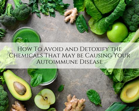 Chemicals That Cause Autoimmune Disease And Detoxification Treatments