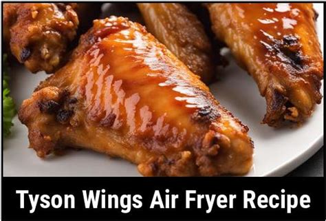 Get Your Air Fryer Ready For A Delicious Treat With Tyson Wings