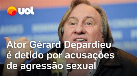 Ator Gérard Depardieu é Preso Pela Polícia Por Acusações De Agressão Sexual Na França Youtube