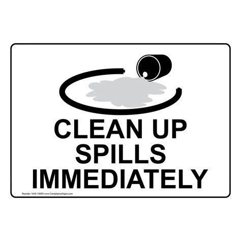 Facilities Spills Sign Clean Up Spills Immediately