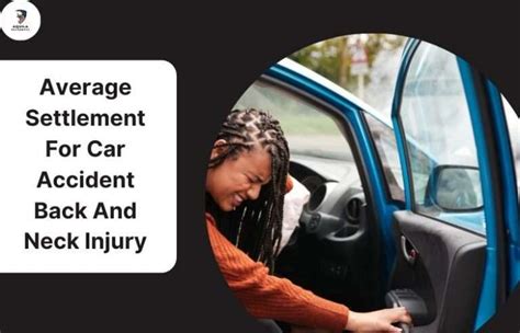 Average Settlement For Car Accident Back And Neck Injury