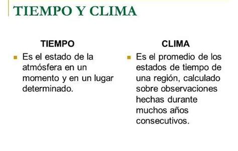 Que Diferencia Hay Entre Tiempo Y Clima Brainly Lat