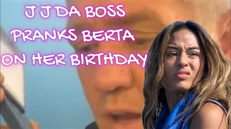 J J DA BOSS PRANKS BIG BIG BIRTA ON HER BIRTHDAY YouTube