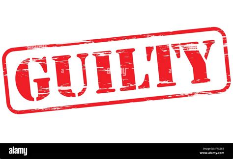 Guilty Stamp Hi Res Stock Photography And Images Alamy