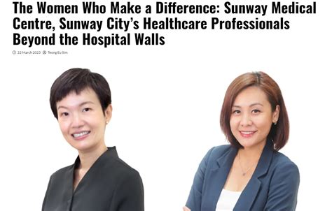 The Women Who Make A Difference Sunway Medical Centre Sunway Citys