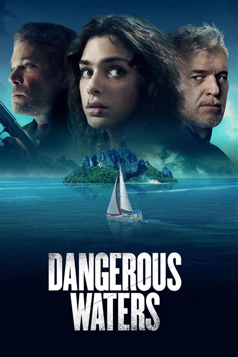 Dangerous Waters Movie Information Trailers KinoCheck