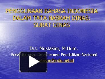 Ppt Penggunaan Bahasa Indonesia Dalam Tata Naskah Dinas Surat Dinas