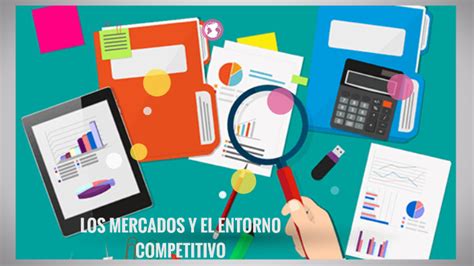 Los Mercados Y El Entorno Competitivo By Jaqueline Ramos De La Rosa On