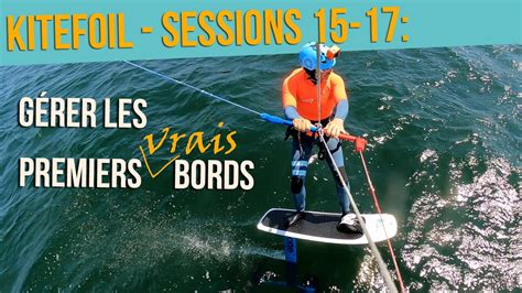 G Rer Ses Premiers Bords En Kitefoil Session Youtube