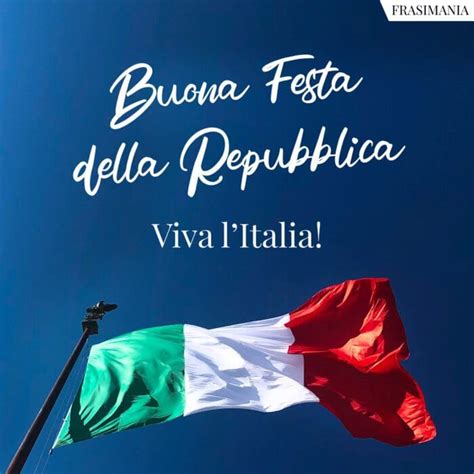 Frasi per la Festa della Repubblica del 2 giugno 2024 le 50 più belle