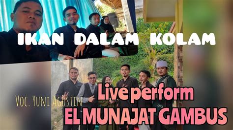 Ikan Dalam Kolam Live Perform Bersama El Munajat Gambus Youtube