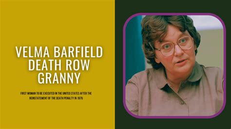 Velma Barfield: “Death Row Granny” - Serial Killers Perspectives