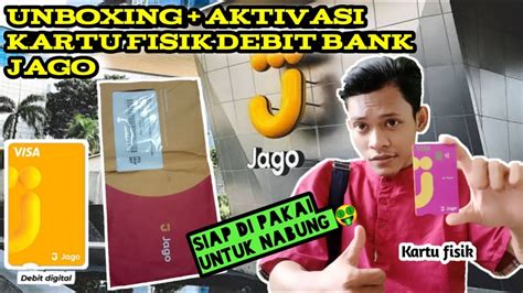 Unboxing Dan Aktivasi Kartu Atm Bank Jago Tutorial Youtube