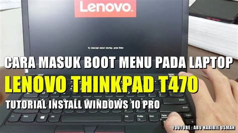 Boot Menu Lenovo Thinkpad T Cara Install Ulang Windows Di Laptop