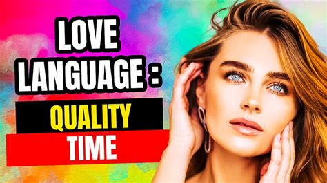 Love Language: Quality Time - Personality Growth