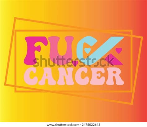 Fuck Cancer Photos Images Pictures Shutterstock