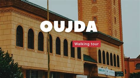 Walking Tour Of Oujda Old City Medina Morocco Africa Video Walk K