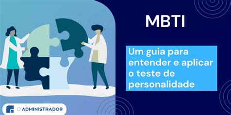 Mbti Um Guia Para Entender E Aplicar O Teste De Personalidade