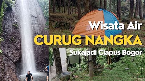 Curug Nangka Ciapus Bogor YouTube