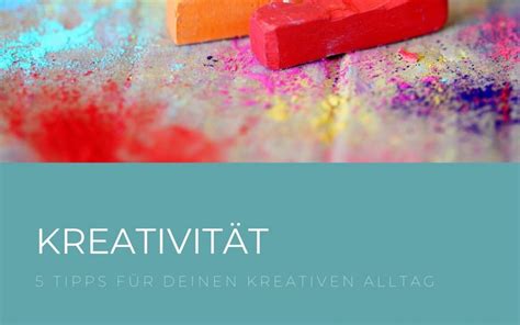 5 Tipps für mehr Kreativität im Alltag Werktisch