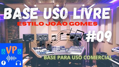 Base Piseiro Uso Livre Estilo Jo O Gomes Base Para Compor Youtube