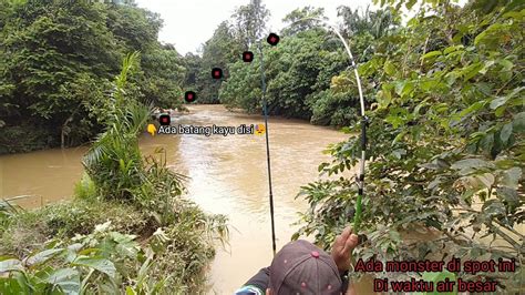 MANCING IKAN KALI KE TIGA DI SPOT INI UNTUK MEMBURU MONSTER KALI NI