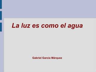 La Luz Es Como El Agua PPT Descarga Gratuita