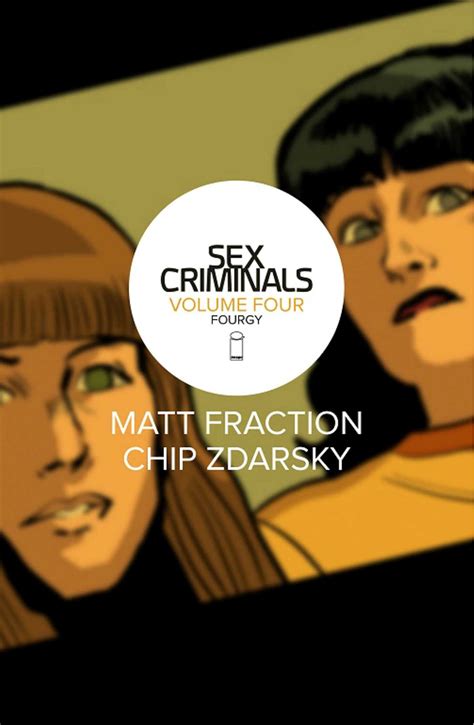 Sex Criminals Volume 4 Fourgy Book By Matt Fraction Chip Zdarsky