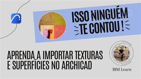 Criando Superf Cies E Importando Texturas No Archicad Bim Learn Youtube